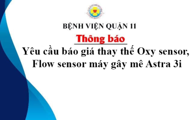 Thông báo yêu cầu báo giá thay thế Oxy sensor, Flow sensor máy gây mê Astra 3i